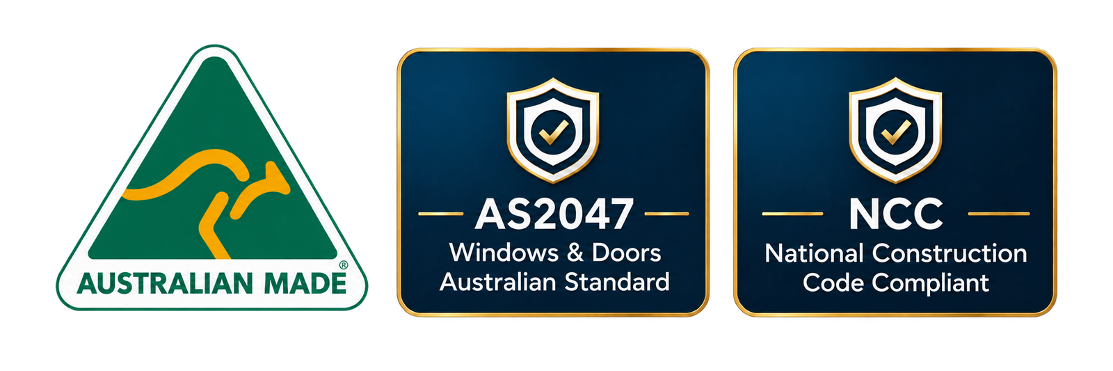 Australian Made. AS2047 — Windows and Doors Australian Standard. NCC — National Construction Code Compliant.